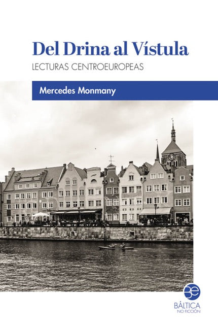 Del Drina al Vístula. Lecturas centroeuropeas
